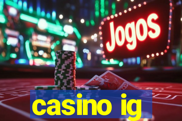 casino ig