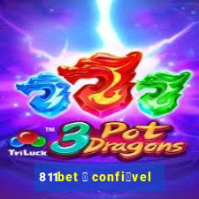 811bet 茅 confi谩vel