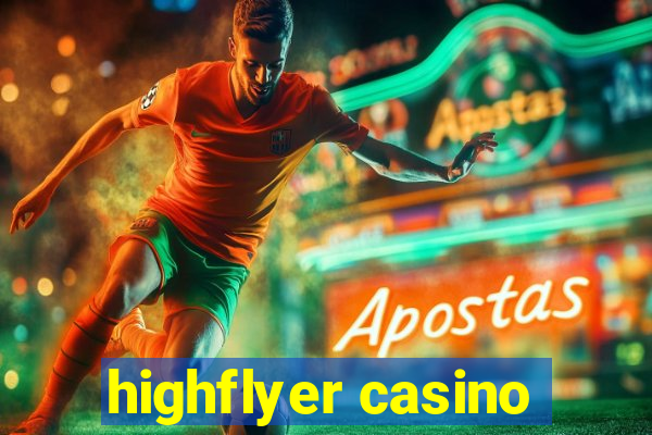 highflyer casino