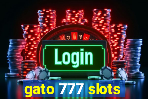 gato 777 slots