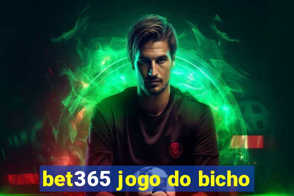 bet365 jogo do bicho