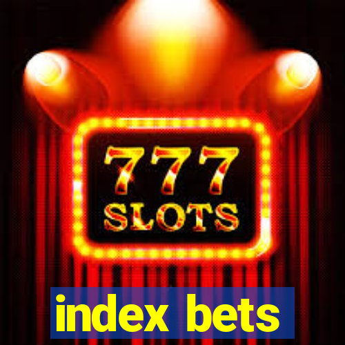 index bets