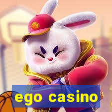 ego casino