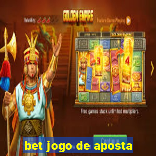 bet jogo de aposta