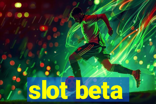 slot beta