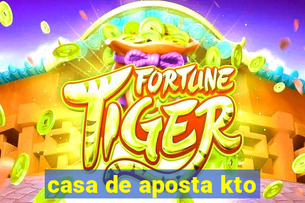 casa de aposta kto