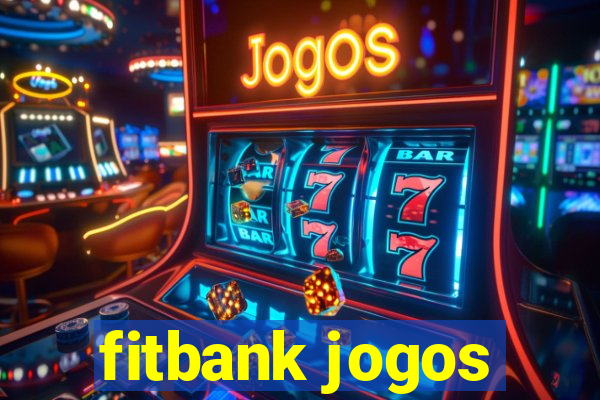 fitbank jogos