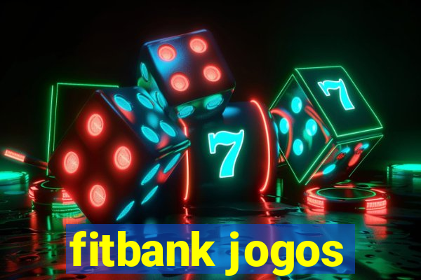 fitbank jogos