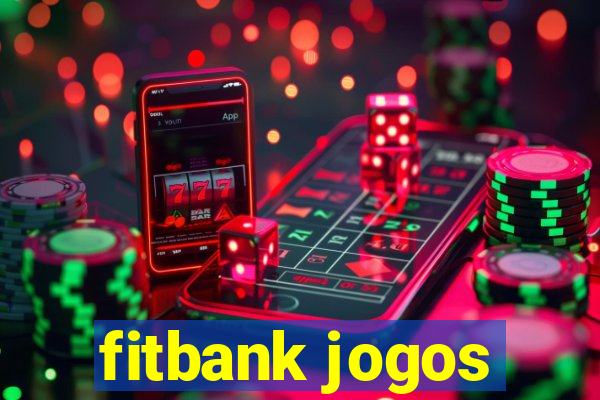 fitbank jogos