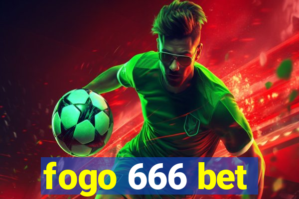 fogo 666 bet