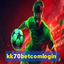 kk70betcomlogin