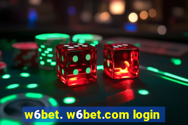 w6bet. w6bet.com login