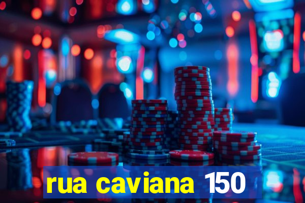 rua caviana 150