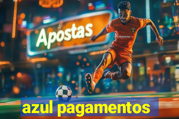 azul pagamentos