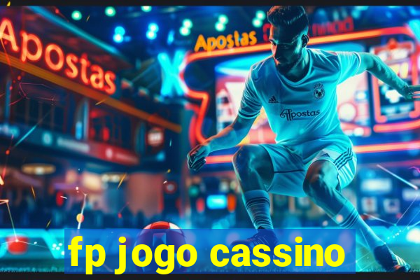 fp jogo cassino