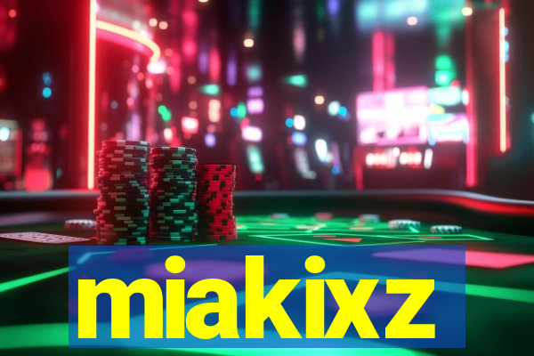 miakixz