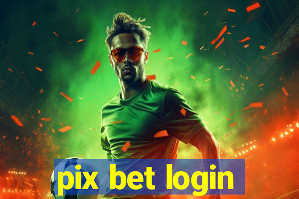 pix bet login