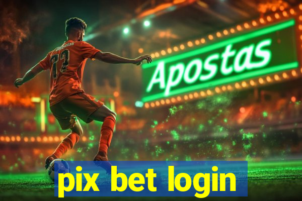 pix bet login