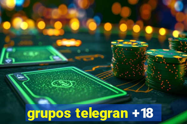 grupos telegran +18