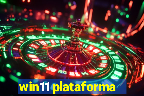 win11 plataforma