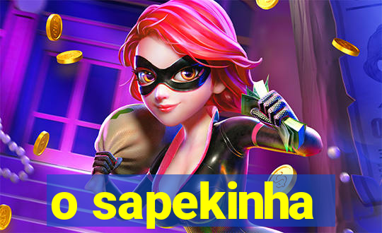 o sapekinha