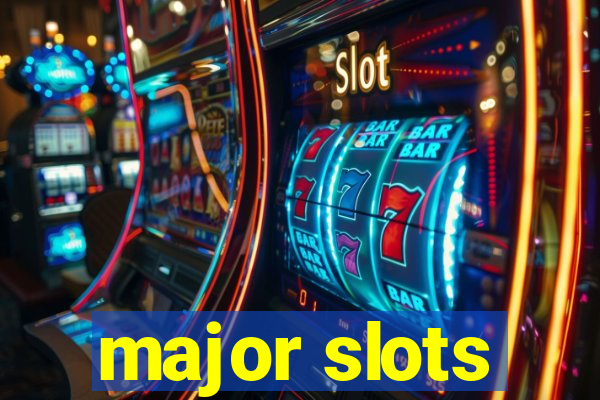 major slots