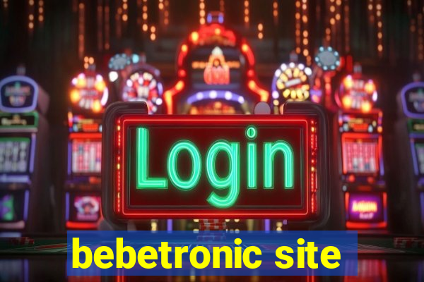 bebetronic site