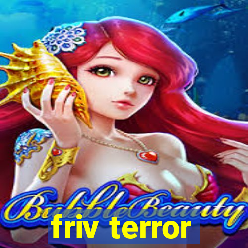 friv terror