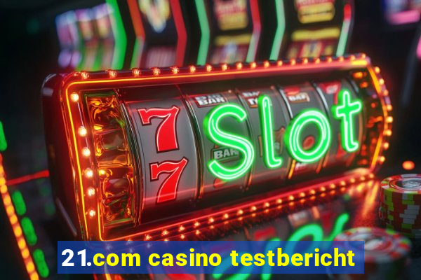 21.com casino testbericht