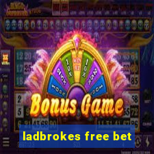 ladbrokes free bet