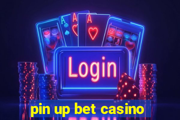 pin up bet casino