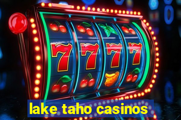 lake taho casinos