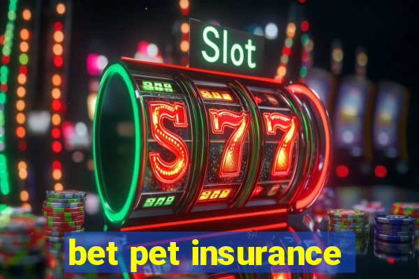 bet pet insurance