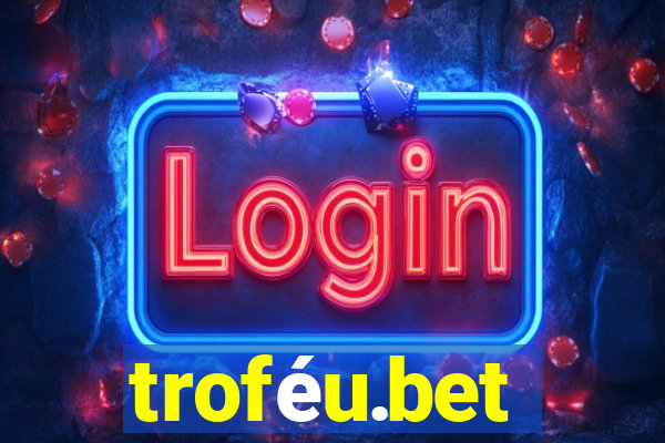 troféu.bet