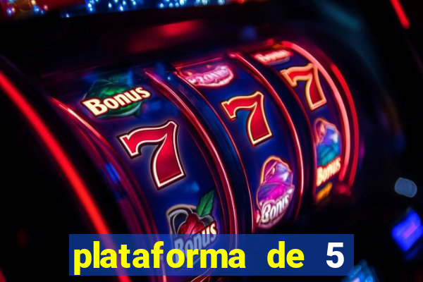 plataforma de 5 reais slots