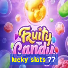 lucky slots 77