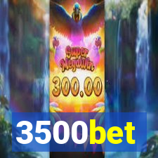 3500bet