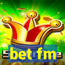 bet fm