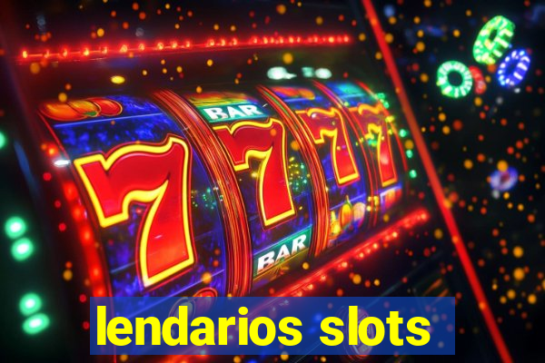 lendarios slots