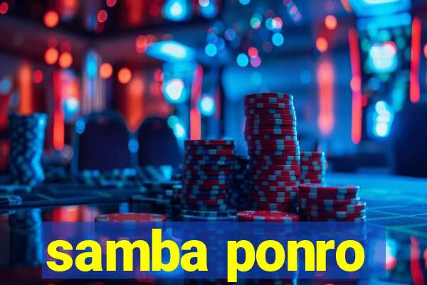 samba ponro