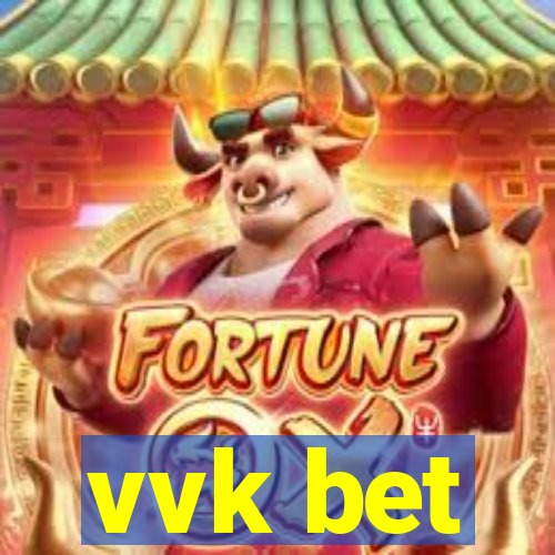 vvk bet