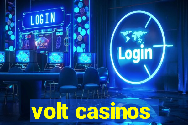 volt casinos