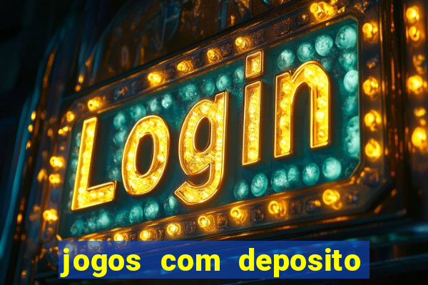 jogos com deposito de 10 reais