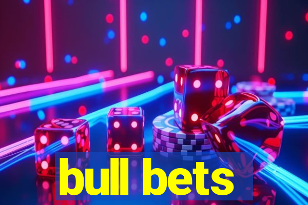 bull bets