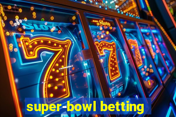 super-bowl betting