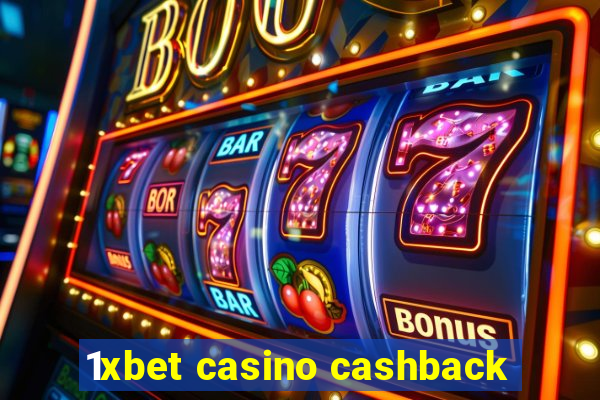 1xbet casino cashback