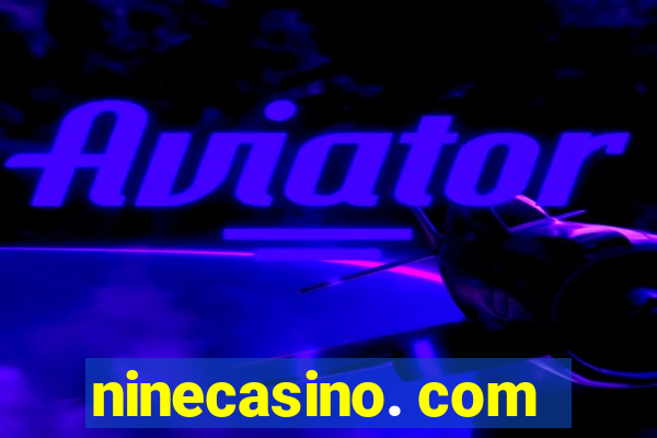 ninecasino. com