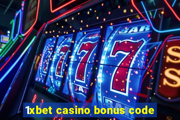 1xbet casino bonus code