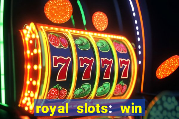 royal slots: win real money apk