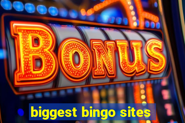 biggest bingo sites